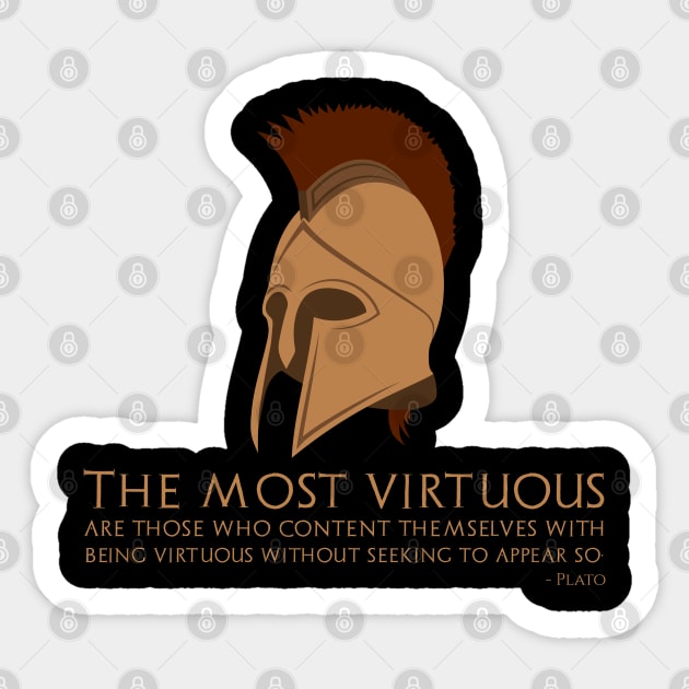 The most virtuous are those who content themselves with being virtuous without seeking to appear so. - Plato Sticker by Styr Designs